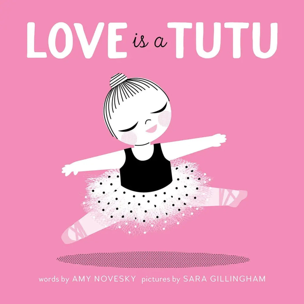 Love Is A Tutu