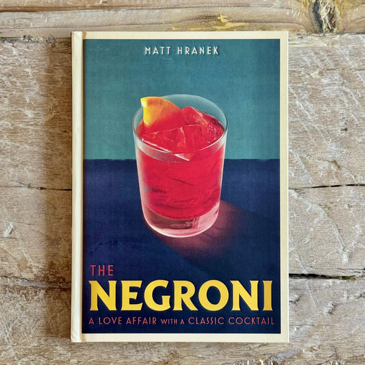 Negroni: A Love Affair