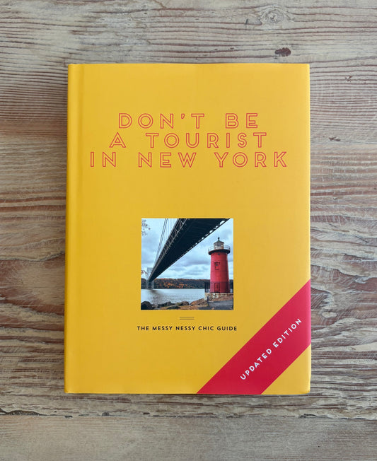 Don't be a Tourist In New York