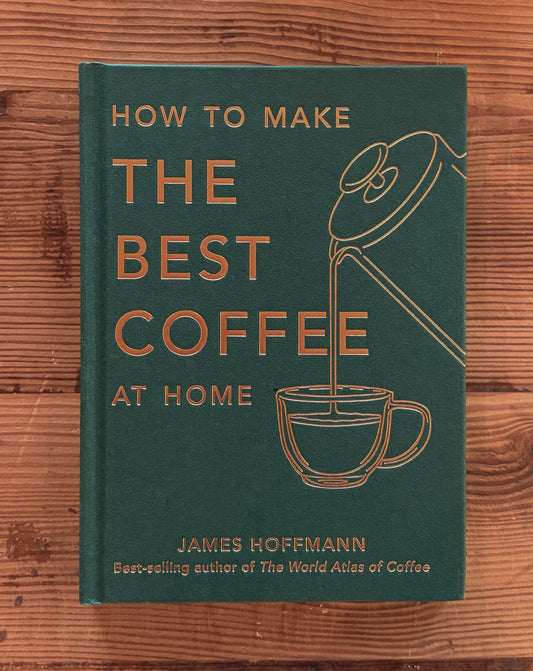 How To Make The Best Coffee At Home