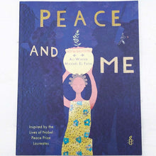 Load image into Gallery viewer, &quot;Peace and Me: Nobel Prize laureates Children&#39;s Book&quot;