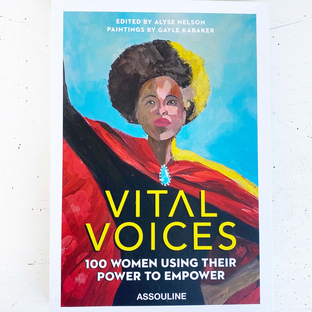 Vital Voices: 100 Women Using Their Power to Empower